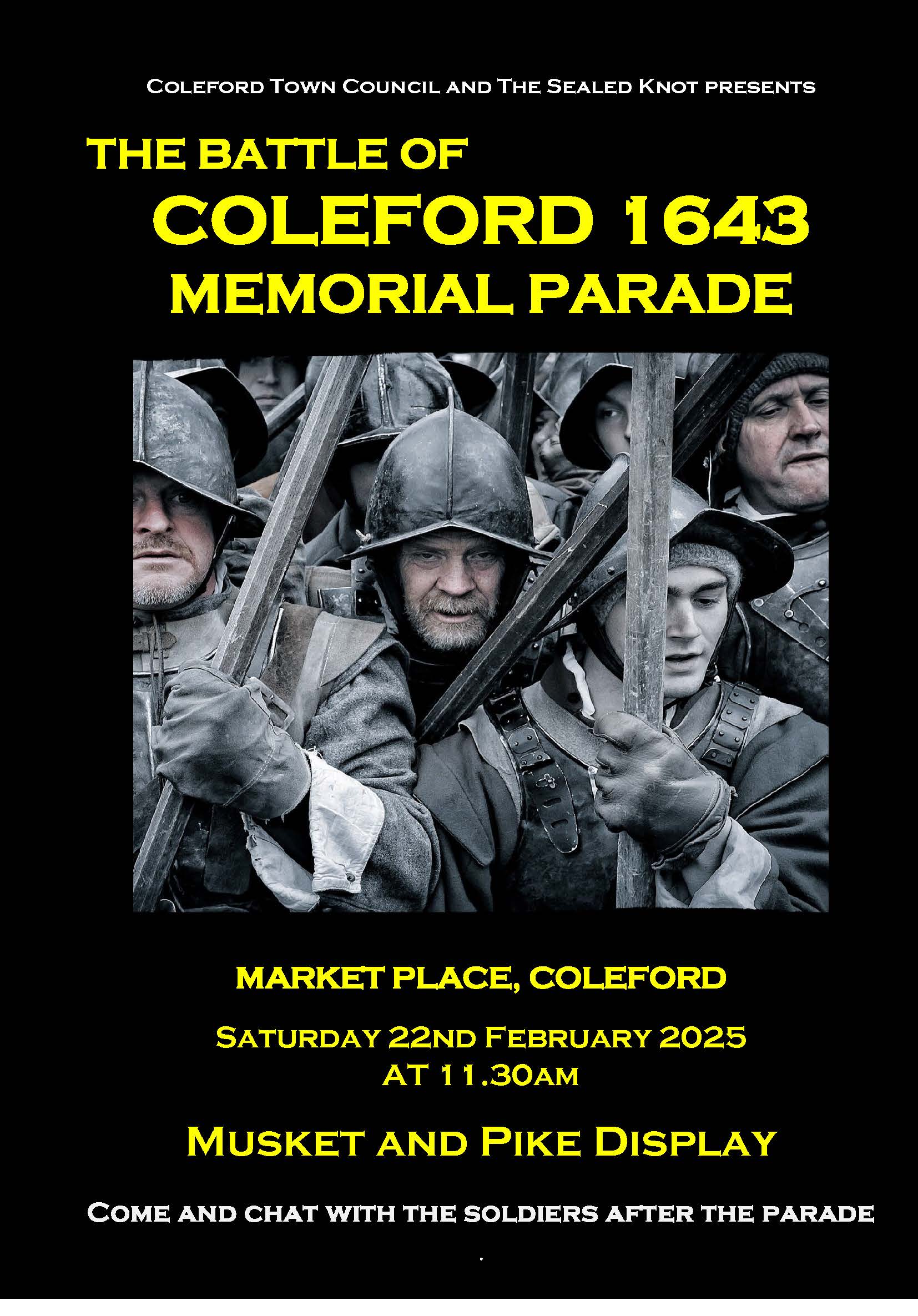 The Battle of Coleford 1643 Memorial Parade. Market Place, Coleford. 22nd February at 11.30am. Musket and Pike Display.